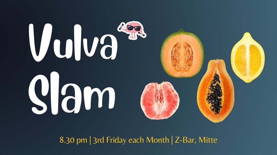 Vulva Slam: English Variety Open Mic - We Charge Your Vulva Power!