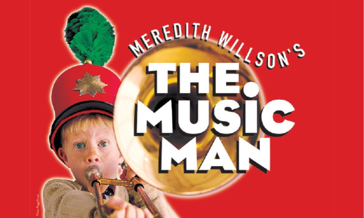 The Music Man at Sarofim Hall - Hobby Center