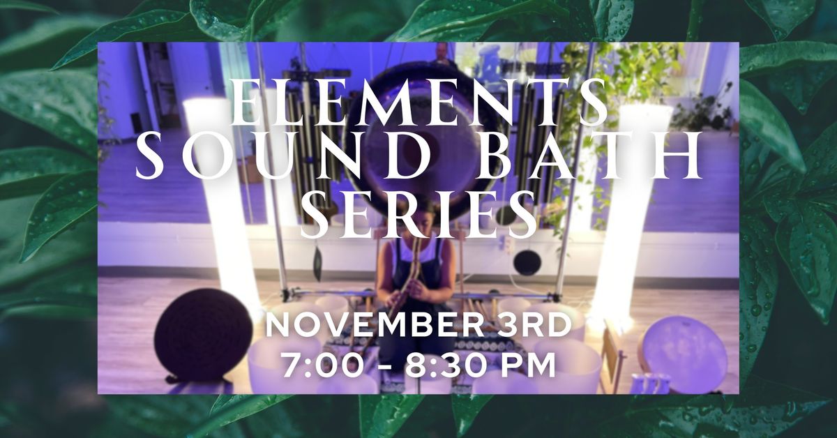 Elements Sound Bath Series - Earth