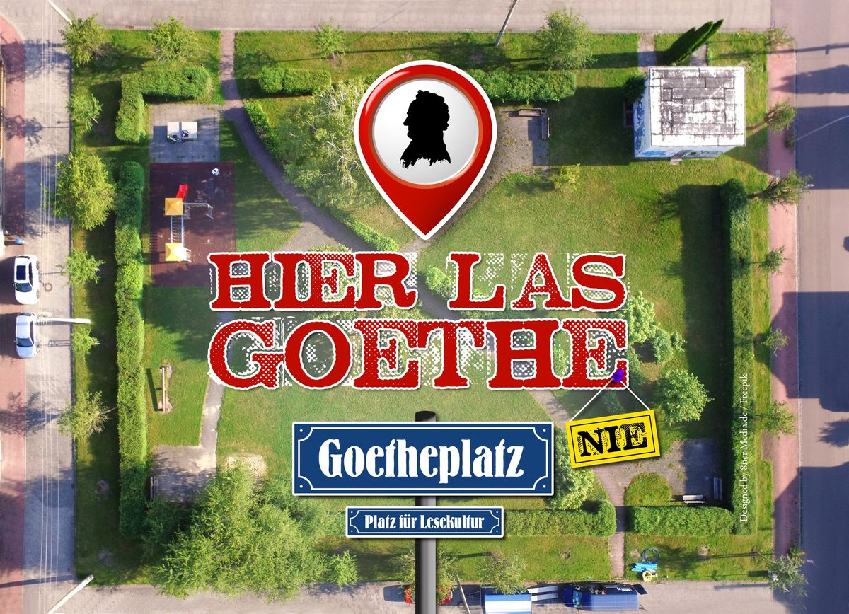 HIER LAS GOETHE nie 3.0 \u2013 Ein Lesefest