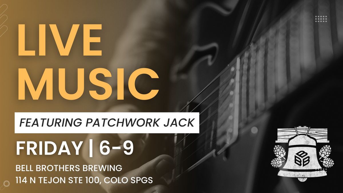 Live Music - Patchwork Jack