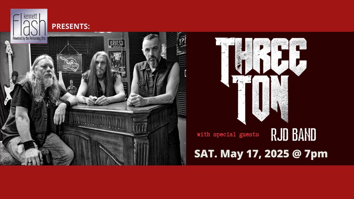 Three Ton with special guest RJD Band