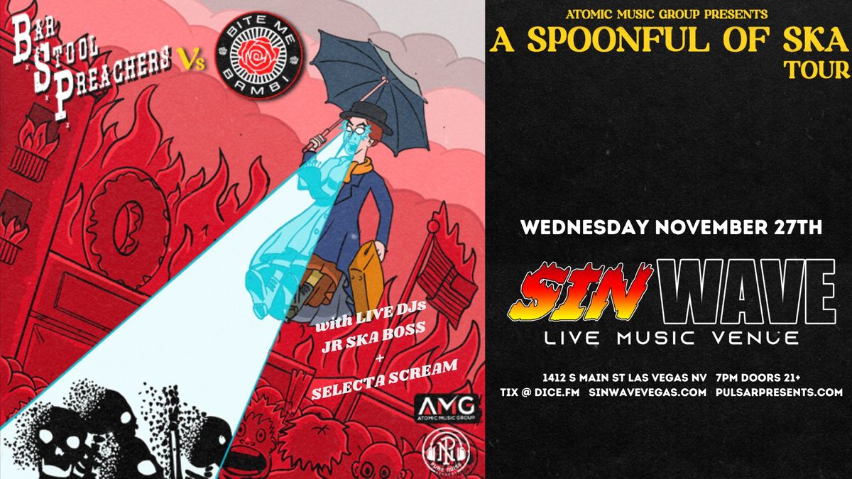 A SPOONFUL OF SKA TOUR: The Bar Stool Preachers + Bite Me Bambi 