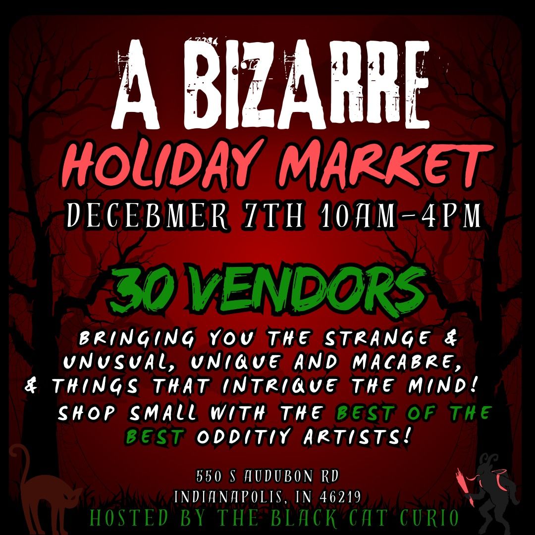 A Bizarre Holiday Market