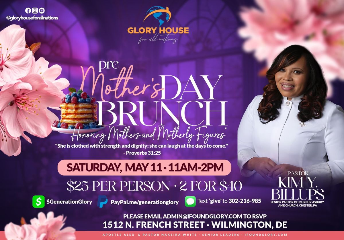 Pre Mothers Day Brunch (Mothers and Motherly figures) at Glory House  Wilmington DE