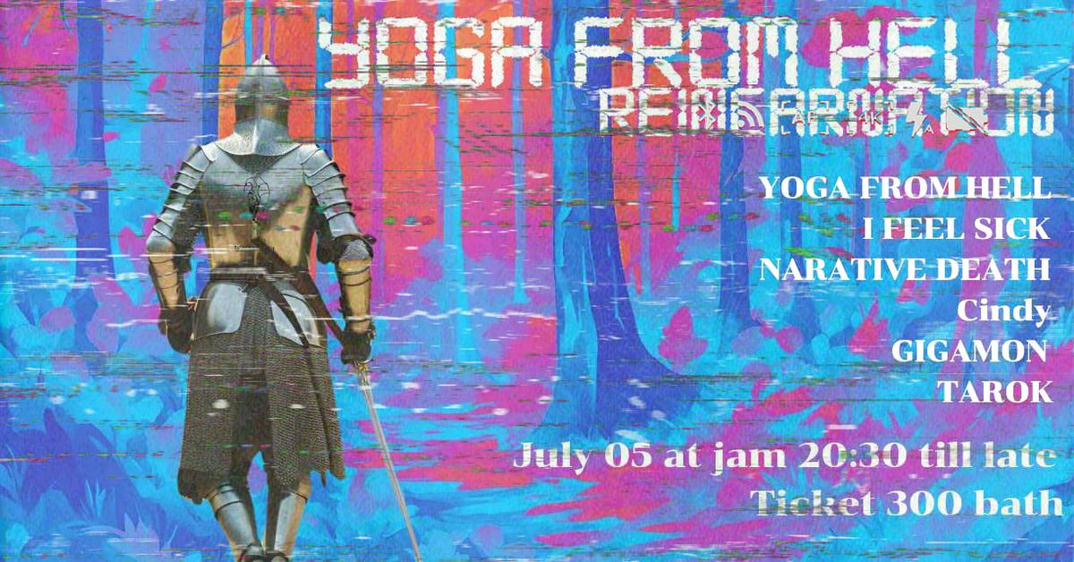YOGA FROM HELL REINCARNATION