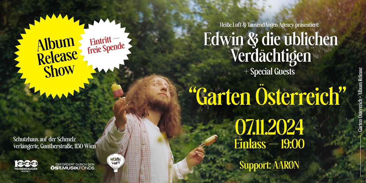 Edwin & Die \u00dcblichen Verd\u00e4chtigen \/\/ "Garten \u00d6sterreich"-Albumreleaseshow \/\/ Schutzhaus Schmelz 