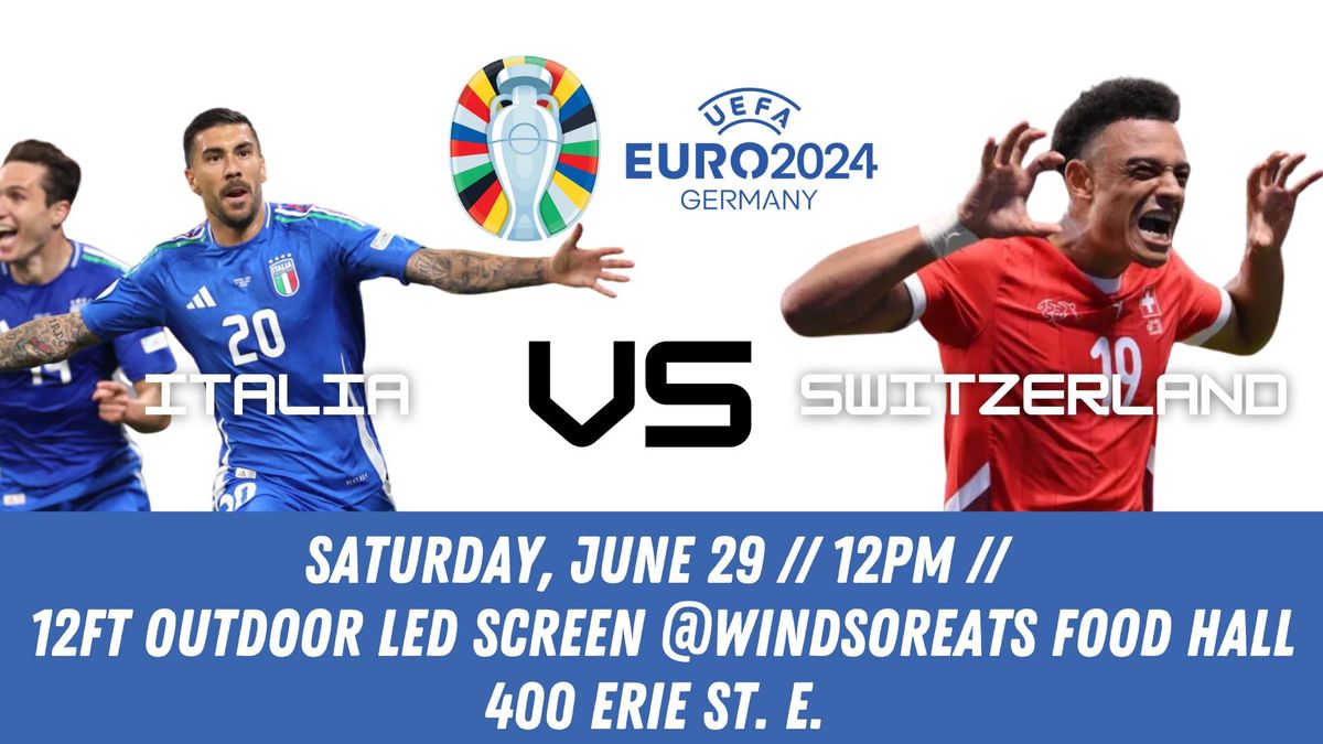 Italy vs. Switzerland Euro 2024 Watch Party