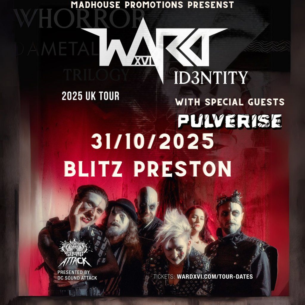 Ward XVI Preston Hometown Show with special guests Pulverise!