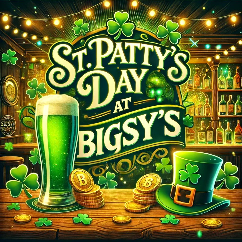 St. Patty\u2019s Day at Bigsy\u2019s