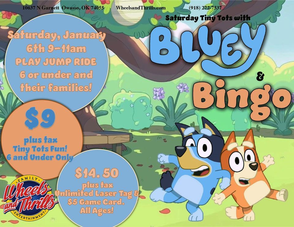 Saturday Tiny Tots With Bluey And Bingo Wheels And Thrills Owasso