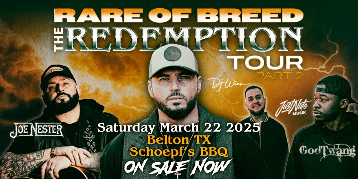 Rare of Breed LIVE in Belton, TX with Special Guests Joe Nester & Just Nate Musik (Schoepf's BBQ)