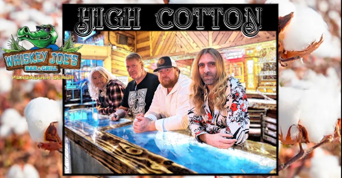 High Cotton | Whiskey Joe's Pensacola Beach