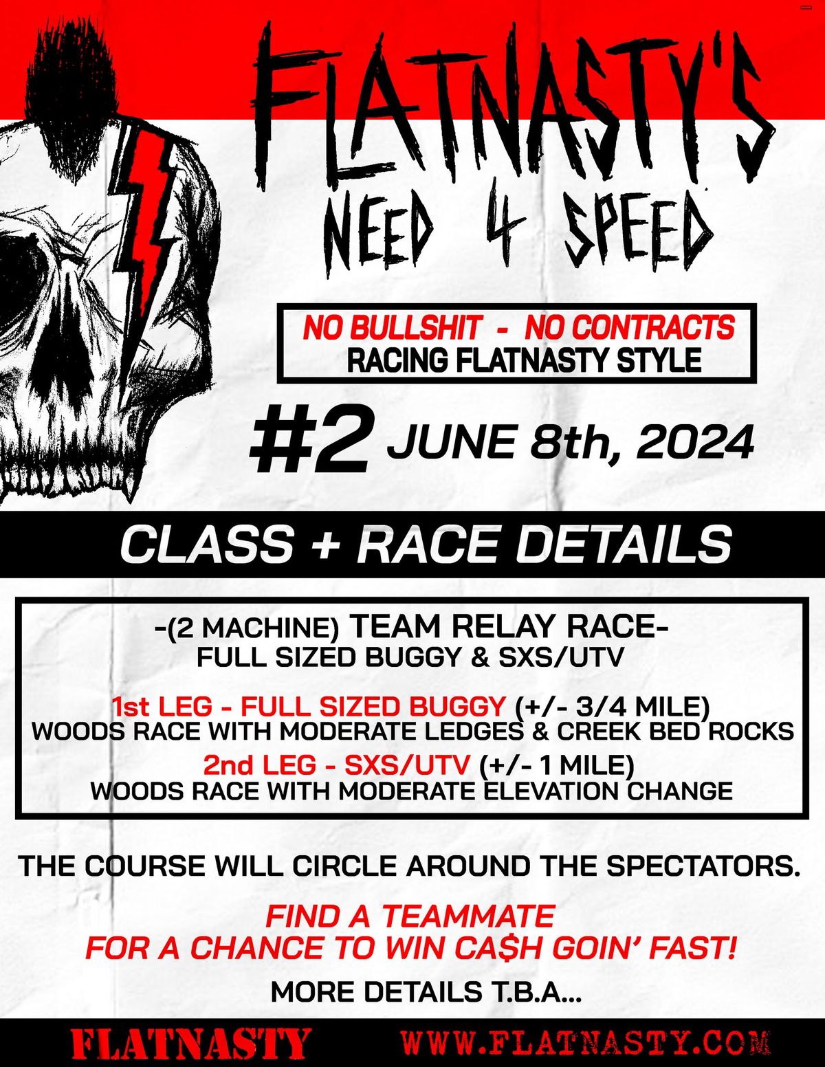 FLATNASTY'S NEED 4 SPEED - RACE #2