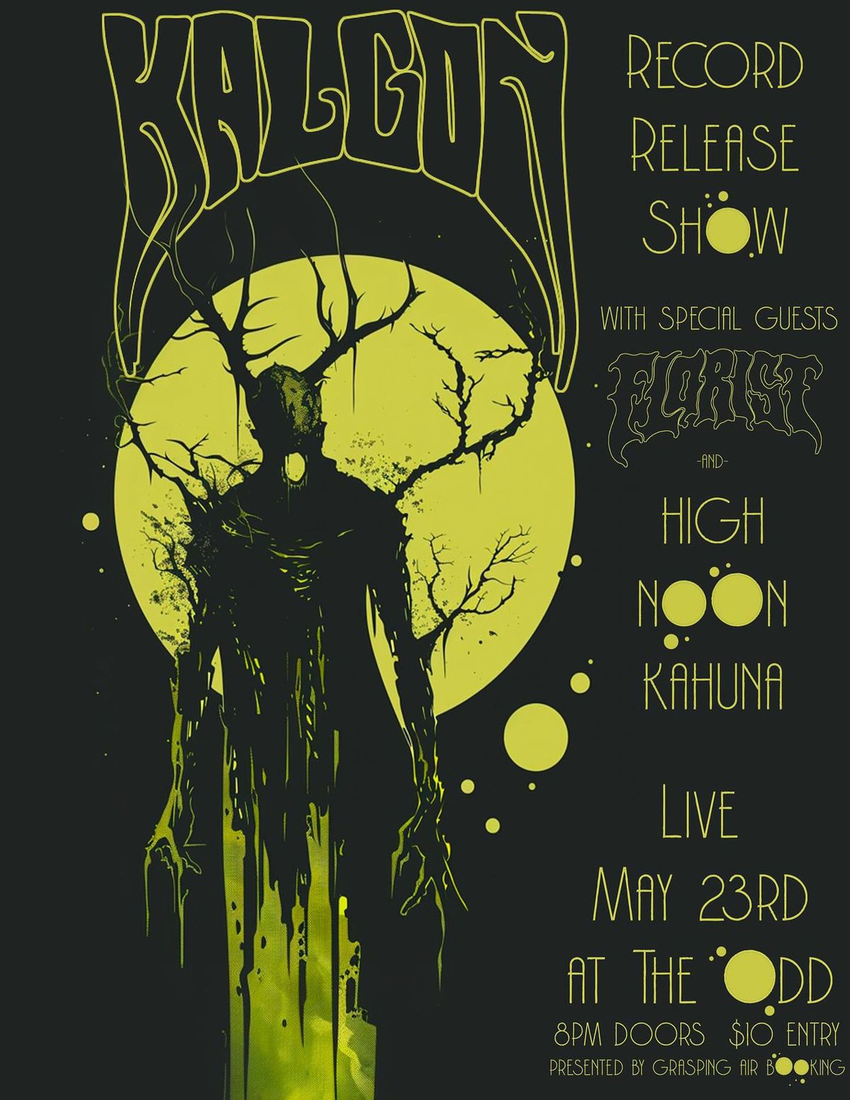 May 23 - Kalgon (Record Release), Florist, High Noon Kahuna at The Odd