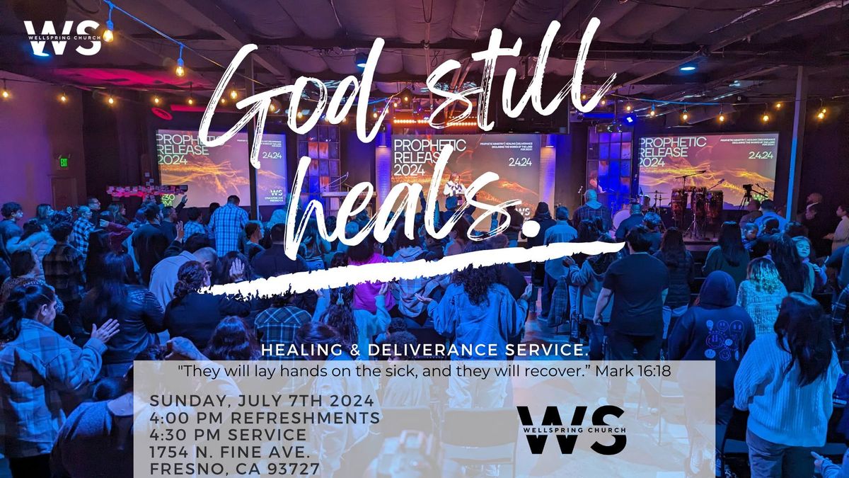 God Still Heals - Healing & Deliverance Service \ud83d\udd25