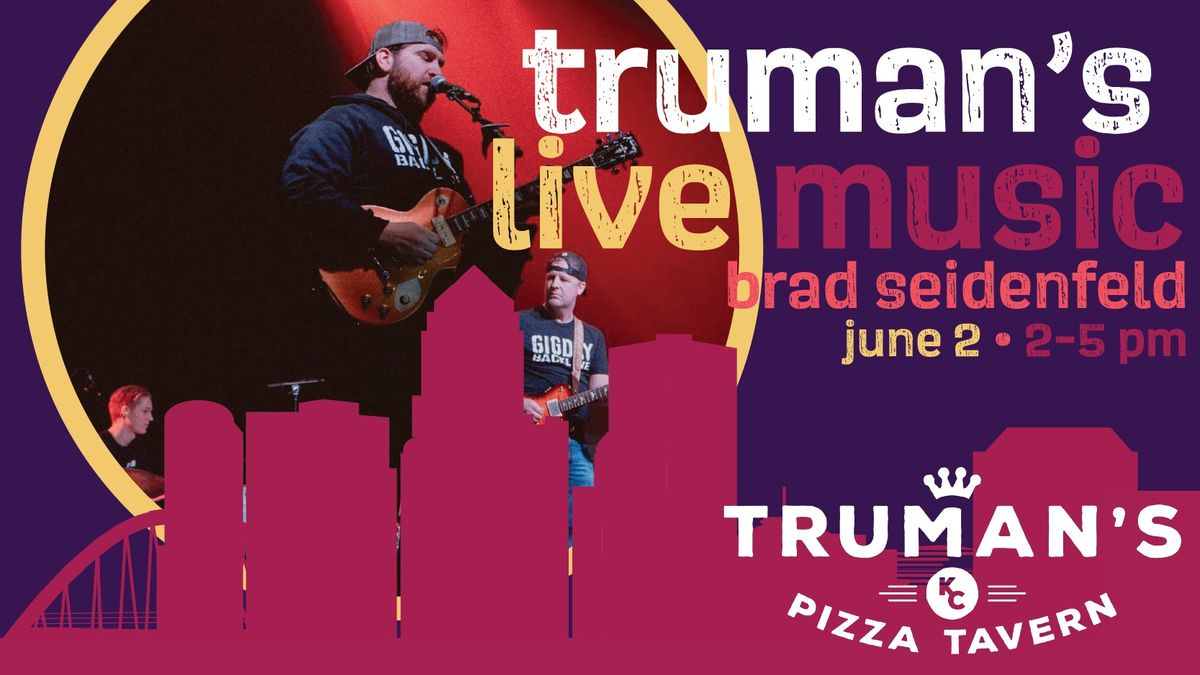 Truman's Live Music Featuring Brad Seidenfeld