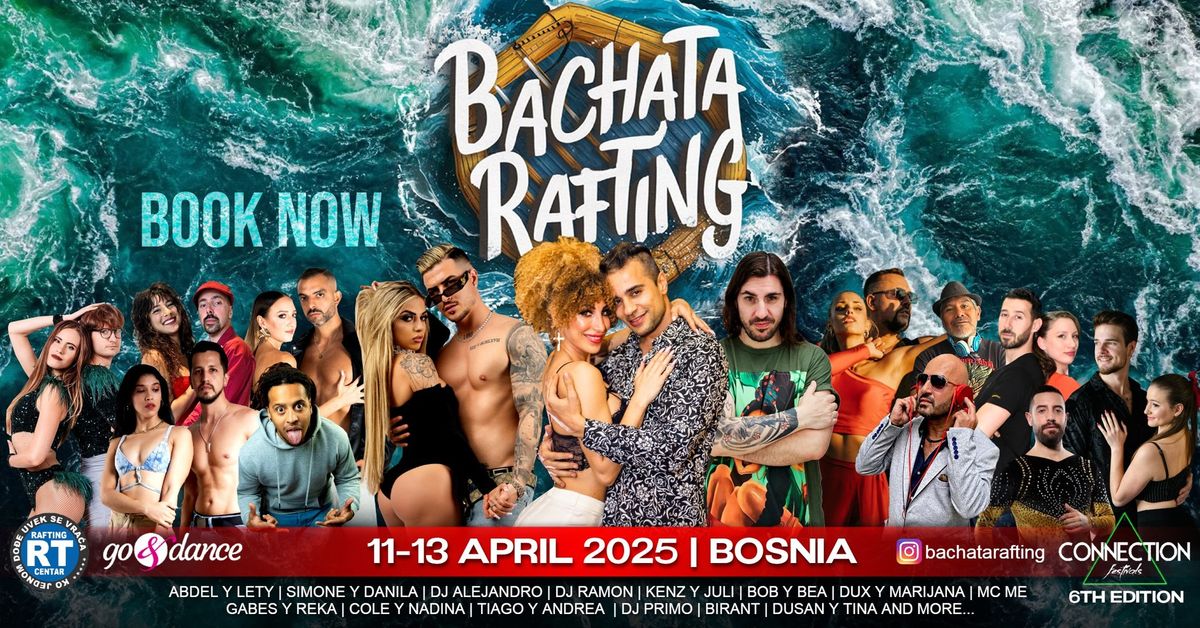 BACHATA RAFTING 2025 | 6th edition