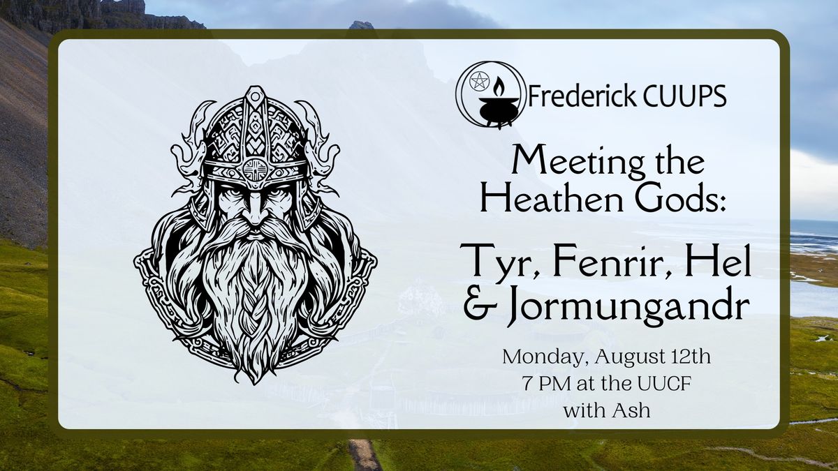 Meeting the Heathen Gods: Tyr, Fenrir, Hel & Jormungandr
