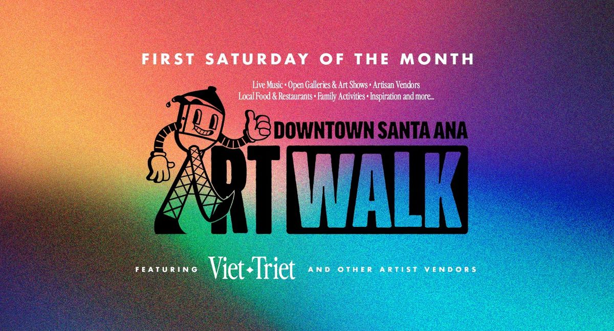 Downtown Santa Ana ART WALK \u2022 3\/1\/25 \u2022 Feat. Viet-Triet