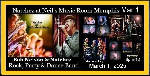 Natchez  Mar 1, @Neil's Music Room 8pm, $10. Party & Dance!