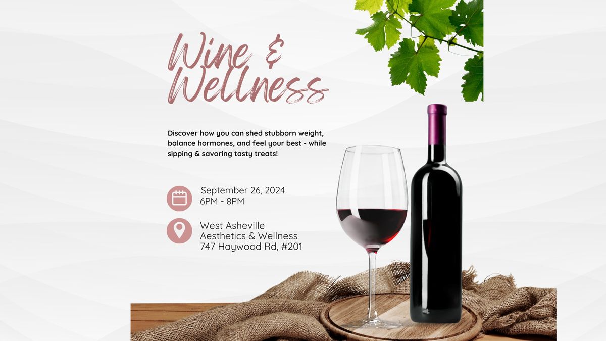 Wine & Wellness!