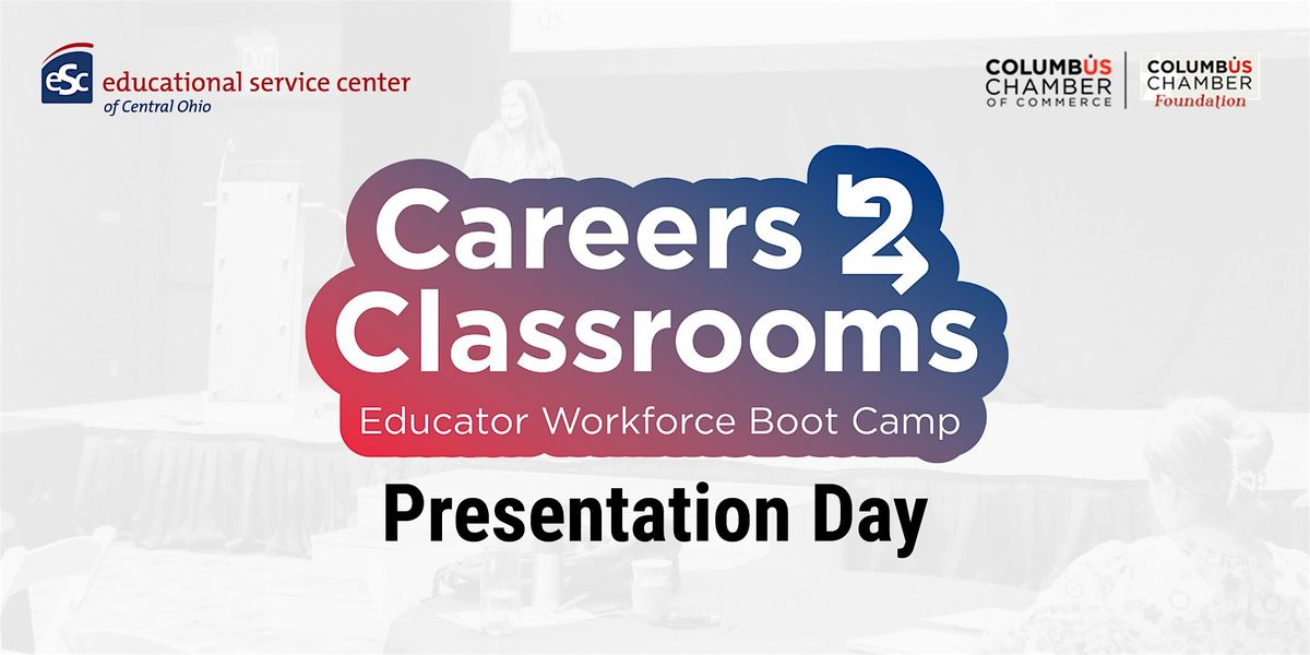 Careers2Classrooms Presentation Day