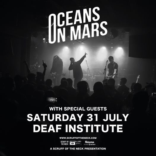 Oceans on Mars - The Deaf Institute, Manchester