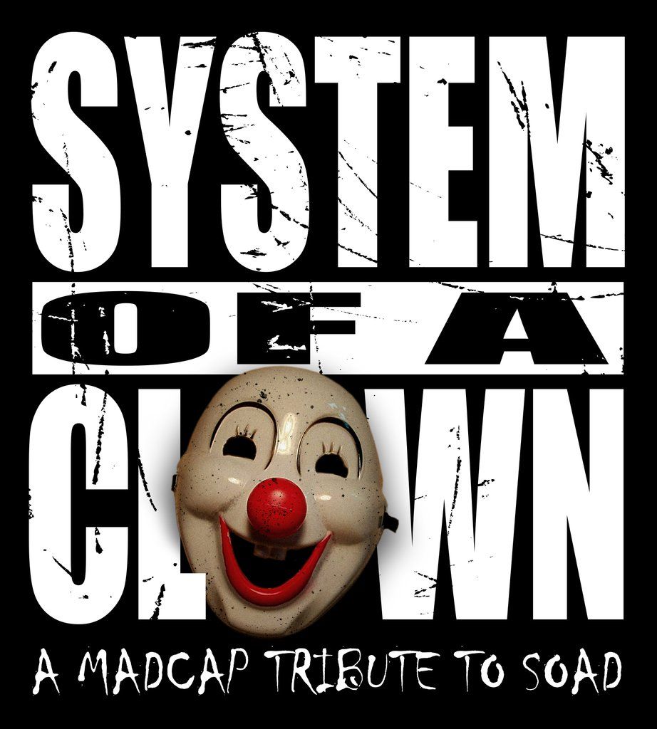 System of a Clown - System Of a Down Tribute