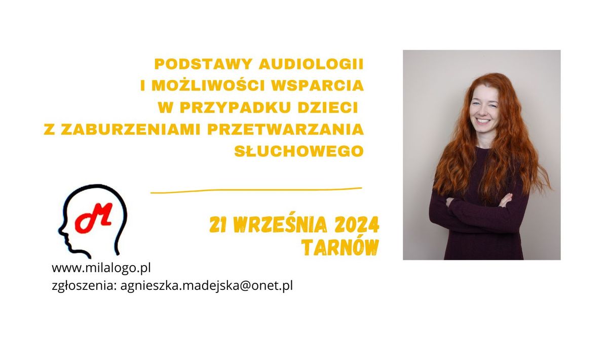 Podstawy audiologii i mo\u017cliwo\u015bci wsparcia w przypadku dzieci z zaburzeniami przetwarzania s\u0142uchowego