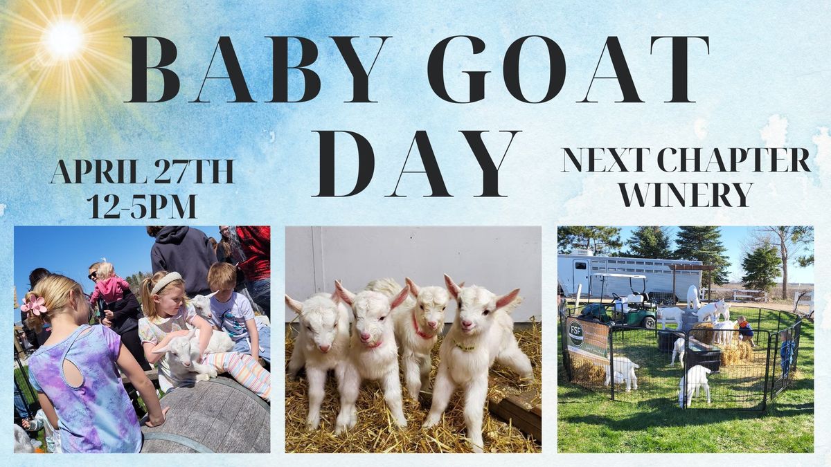 Baby Goat Day at Next Chapter Winery!