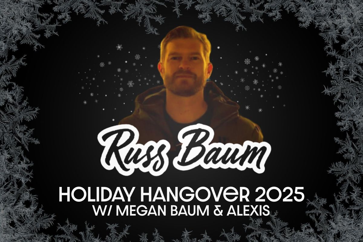 Holiday Hangover with Russ Baum (Indianapolis, IN)