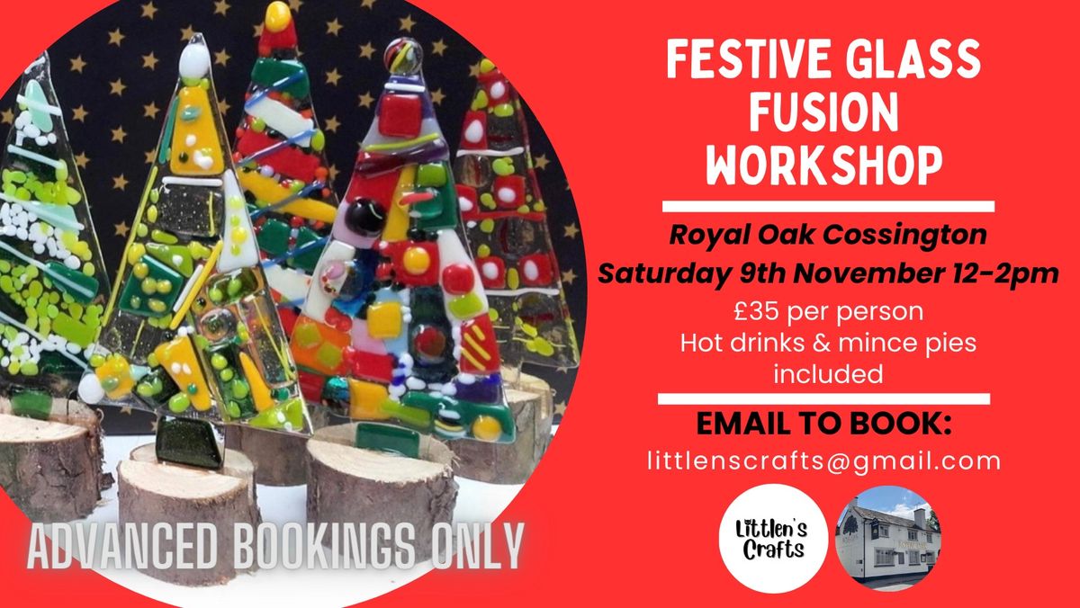 Festive Glass Fusion Workshop at The Royal Oak Cossington