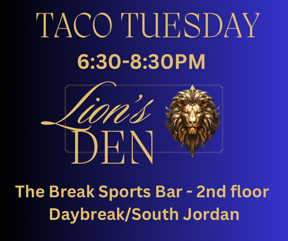 LION\u2019S DEN SINGLES TACO TUESDAY! 