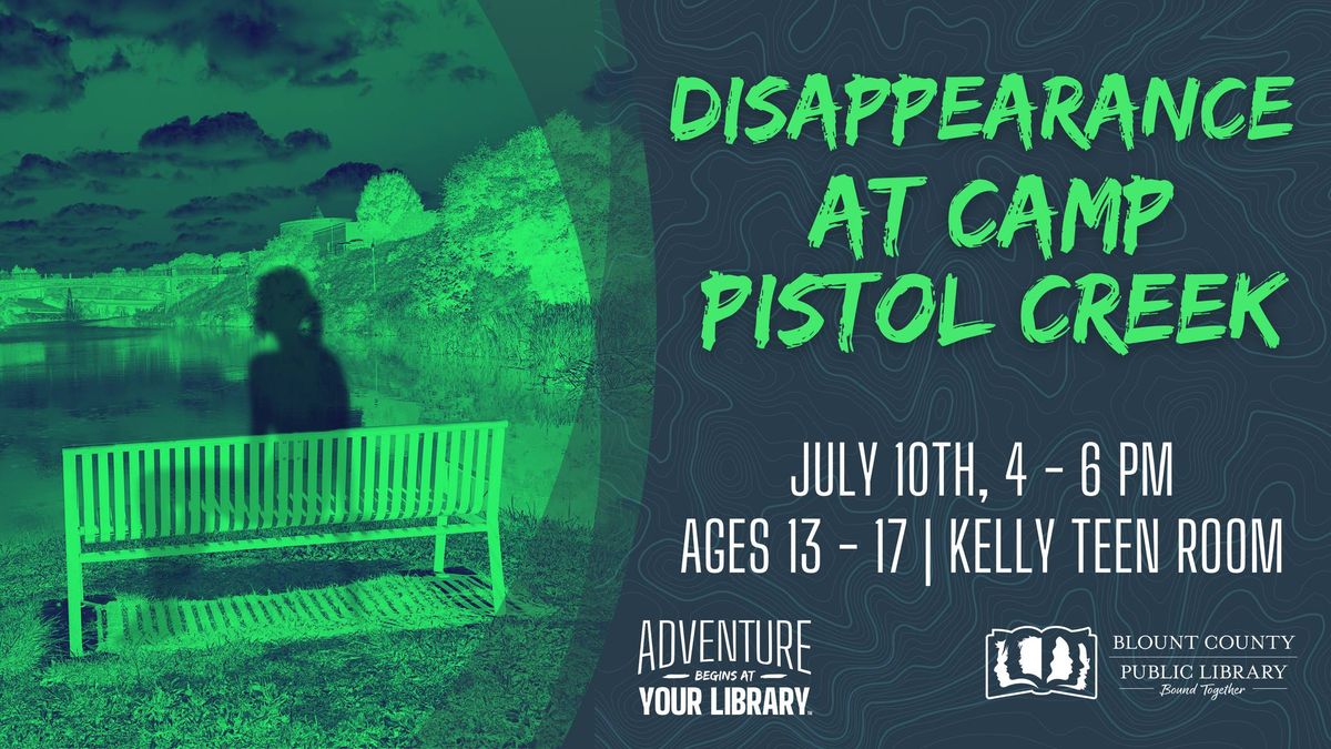 Disappearance at Camp Pistol Creek