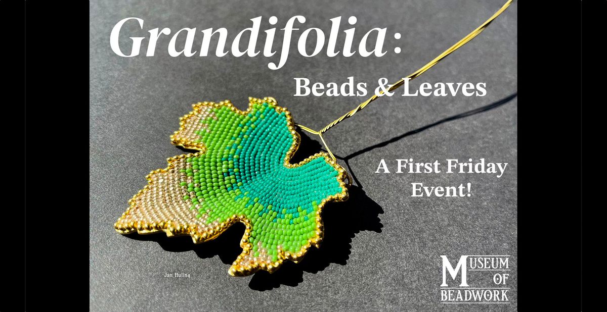 Grandifolia: Beads & Leaves