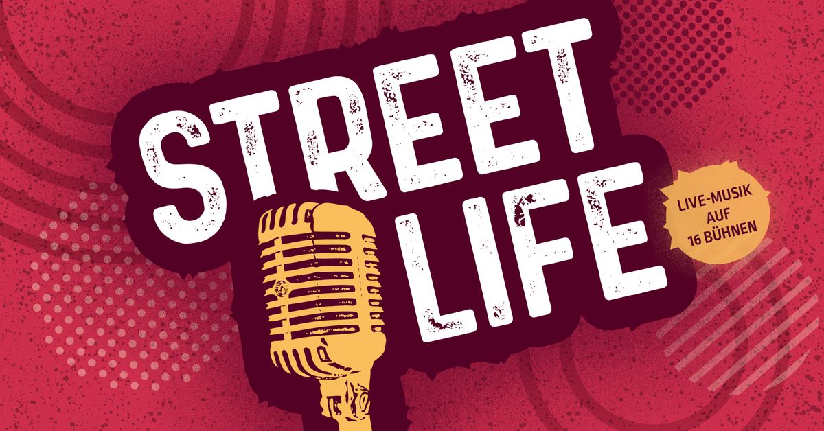 Streetlife - Livemusik auf 16 B\u00fchnen