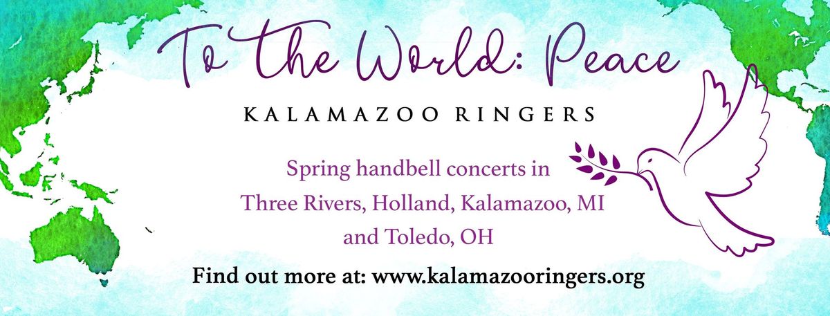 To the World: Peace - Kalamazoo Ringers on Tour!