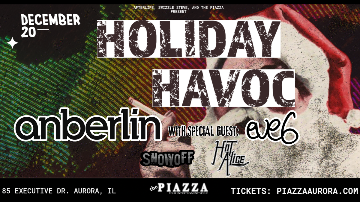 Holiday Havoc: Anberlin, Eve 6, Showoff, Hot Alice