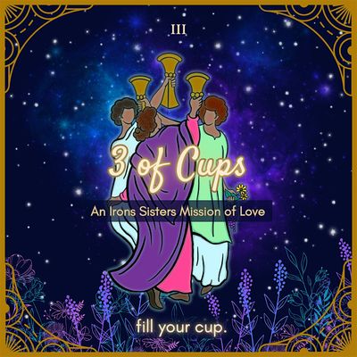 3 Of Cups An Irons' Sisters Mission of Love