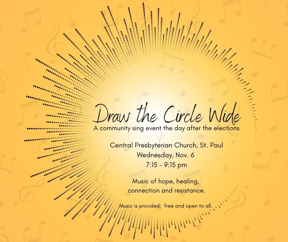 Draw the Circle Wide:  A Community Sing the day after the elections