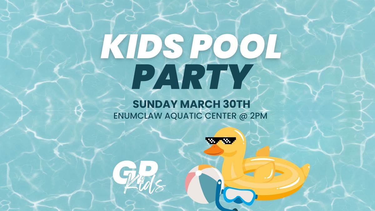 GPKids Pool Party!