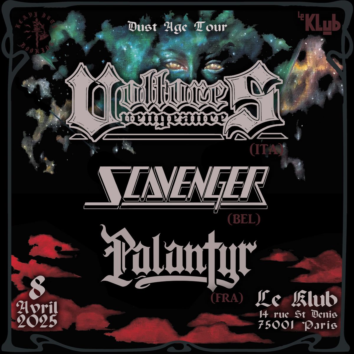 VULTURES VENGEANCE \/\/ SCAVANGER \/\/ PALANTYR @ LE KLUB