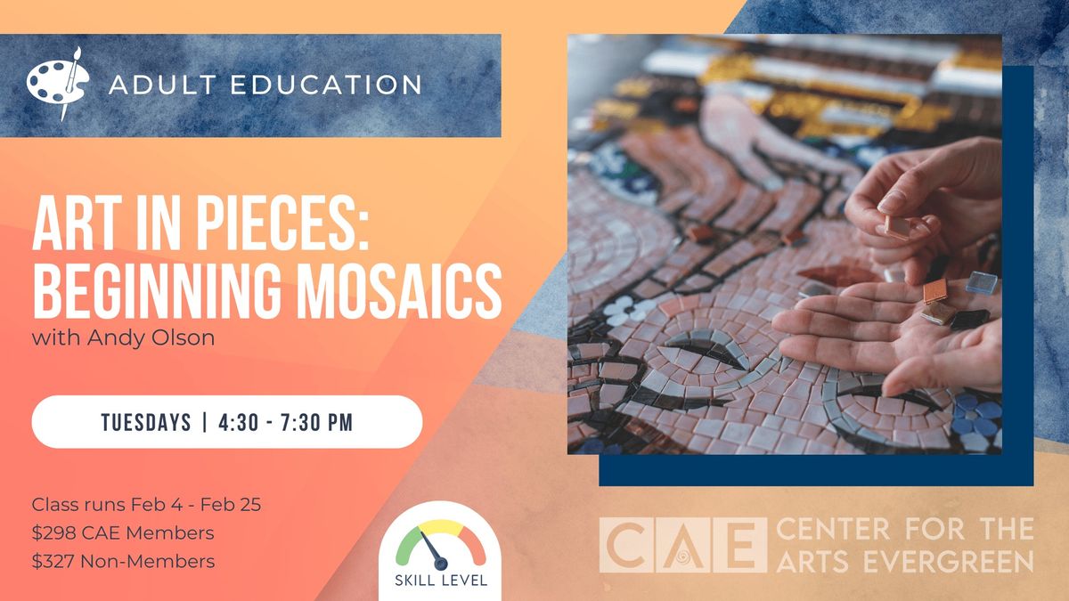 CAE ADULT EDUCATION: Art in Pieces: Beginning Mosaics with Andy Olson