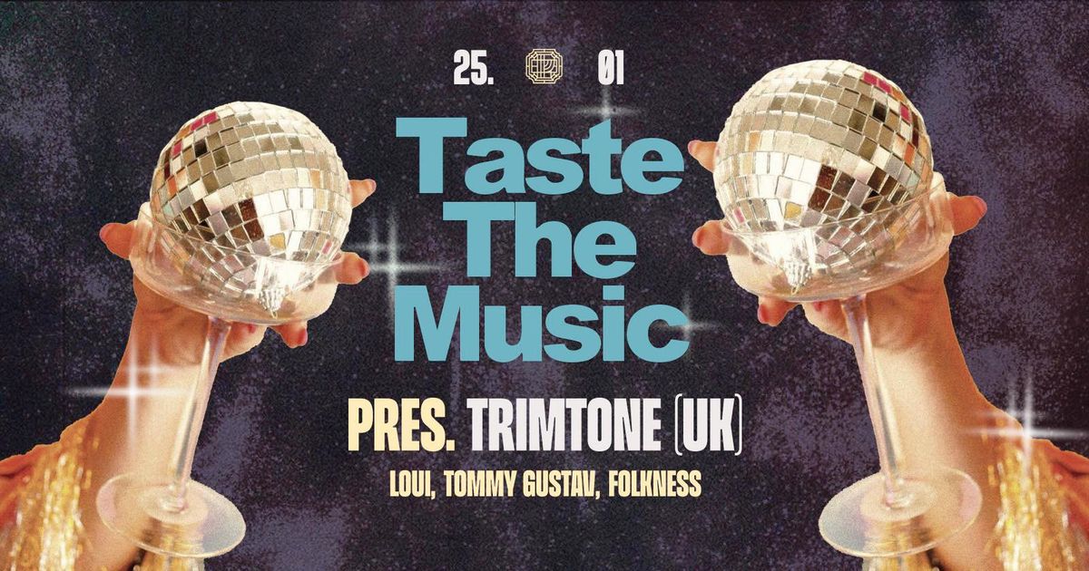 TASTE THE MUSIC pres. TRIMTONE (UK): Toolroom rec, Nervous, Simma Black