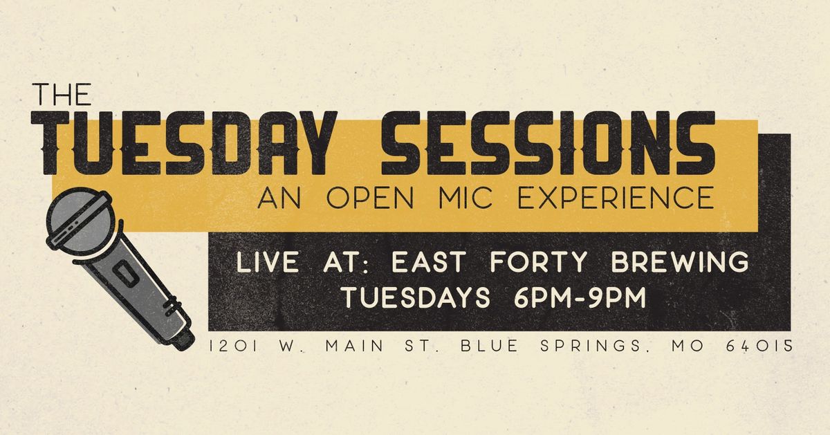 The Tuesday Sessions @ East Forty