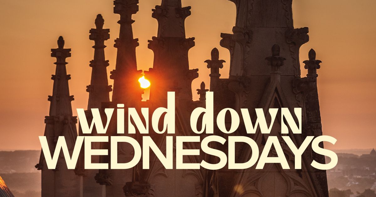 Wind Down Wednesdays