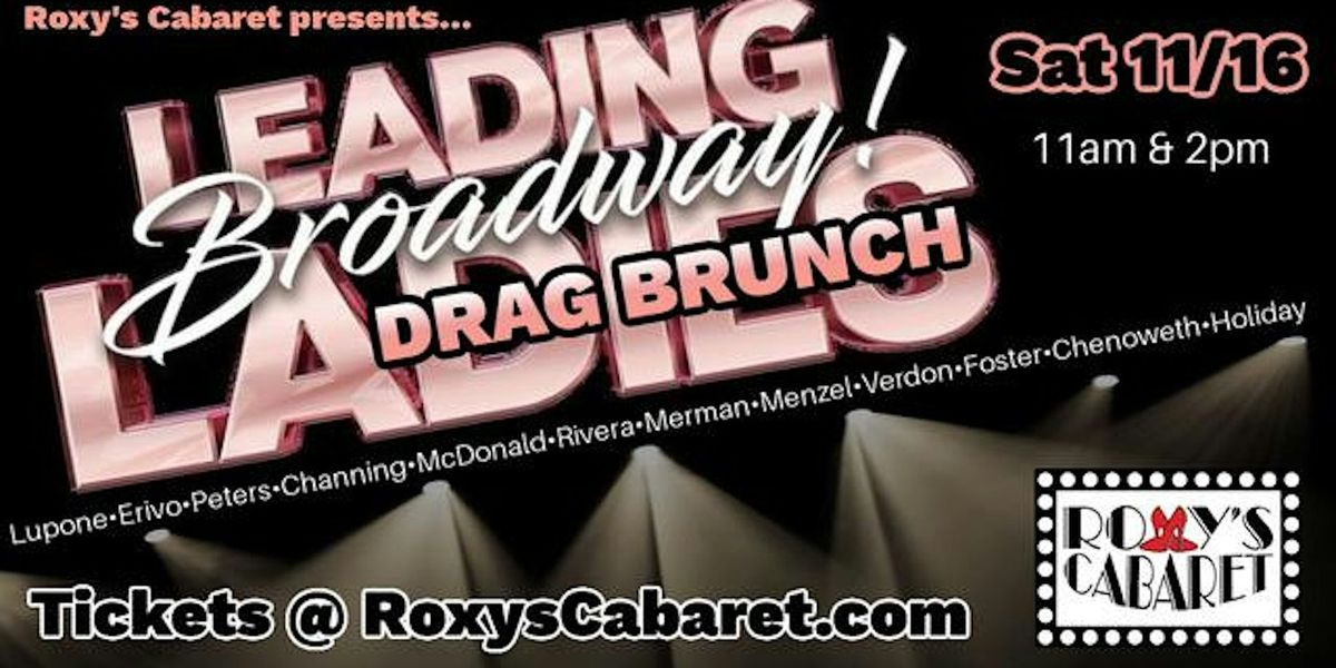 Broadway Leading Ladies Drag Brunch