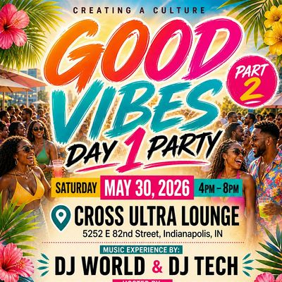 Good Vibes Day 1 Day Party