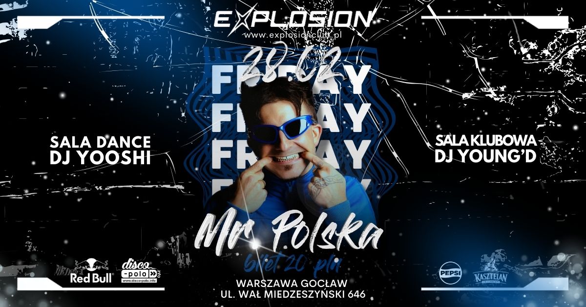 Explo Friday Party - MR.POLSKA